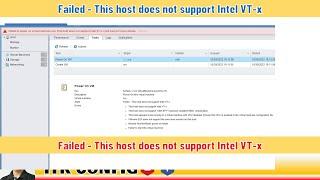 EP.128-Failed - This host does not support Intel VT-x.