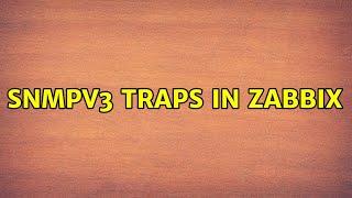 SNMPv3 traps in Zabbix