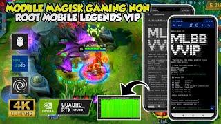 ULTRA GRAPHICSMAGISK GAMING NON ​​ROOT MOBILE LEGENDS VIP MODULEHOW TO INSTALL MAGISK MODULE