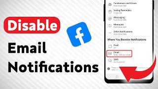 How to Disable Email Notifications on Facebook (Updated)