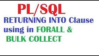 PL/SQL Tutorial : Using RETURNING  INTO Clause  in FORALL