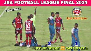 JFC RESERVE 02  01 TATA STEEL || FINAL MATCH || JSA FOOTBALL LEAGUE PREMIER DIVISION 2024 ||