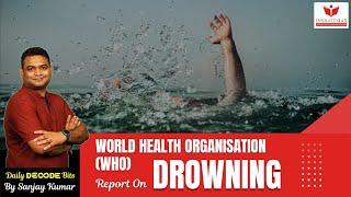 WHO’s Global report on Drowning | Daily Decode Bites (DDB) by Insights IAS