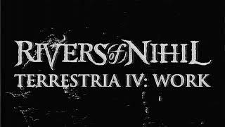 Rivers of Nihil - Terrestria IV: Work (Instrumental)