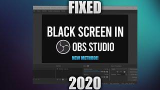 OBS Black Screen Fix - Windows 10 | 2020! (Updated Method)