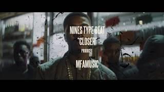 Nines Type Beat - Closer (Prod. By MFA)