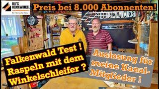 Falkenwald Winkelschleifer im Test ! Auslosung Kanalmitglieder. Was gibt es bei 8.000 Abonnenten ?