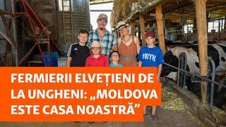 Fermierii elvețieni de la Ungheni: „Moldova este casa noastră”