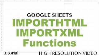 IMPORTHTML, IMPORTXML Functions - Google Sheets Tutorial to Extract from Web Pages to Spreadsheets 2