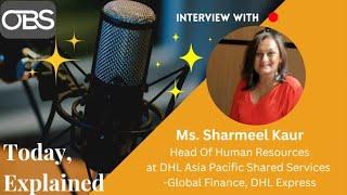 Interview with Ms.Sharmeel Kaur - Head of Human Resources DHL Asia Pacific Shared Services