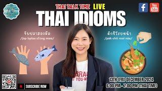 YouTube LIVE on Dec 20th, 6 p.m. THAI TALK TIME: "Thai Idioms"