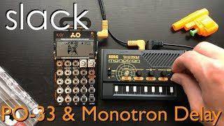 Slack - PO-33 & Monotron Delay - Chill House