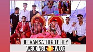 JeevanSathi Ko Bihey || जीवनसाथीको विवाह || Wedding Vlog || Wedding Video ~ Rps Creations