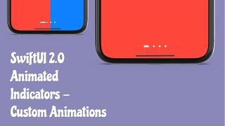 SwiftUI 2.0 Custom Animated Indicator For Page Tab View - Custom Animations - SwiftUI Tutorials