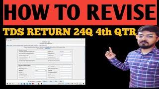 HOW TO CORRECTION 24Q TDS RETURN! how to file TDS revised return 24q offline in the 4th quarter!