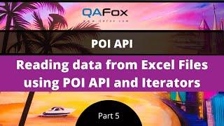 Reading Data from Excel Files using POI API and Iterators (Apache POI API - Part 5)
