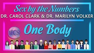 SEX TALK: Sex By The Numbers - One Body, w/ Dr. Carol Clark & Dr. Marilyn Volker