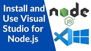 Node.js Tutorial for Beginners -  Install and Use Visual Studio Code on Windows 10 for NodeJs