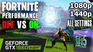 Fortnite Performance Mode OFF vs ON - GTX 1660 Super - 1080p/1440p All Settings Benchmark