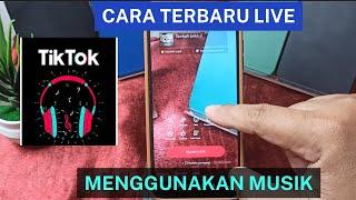 Cara Terbaru Live Di Akun TIKTOK Menggunakan Musik Atau Lagu Pakai 1 HP Saja