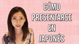 Cómo Presentarse en Japonés