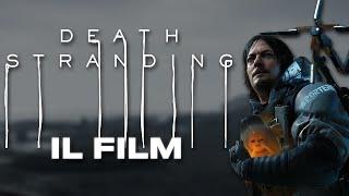 Death Stranding -IL FILM- [ITA]