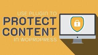 How to Protect Web Content in WP? - Wordpress Content Protection Plugin