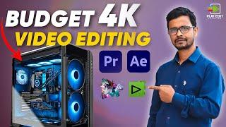 Budget 4K Video Editing PC 2024  (Hindi) | Cheap Editing PC 2024  || PLAY EDIT SOLUTION