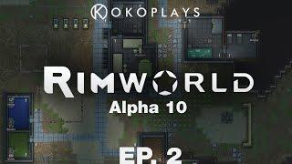 Kokoplays RimWorld Alpha 10 - Ep. 2 - Plans Within Plans