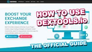 OLD TUTORIAL New tutorial linked in the description! How to use DEXTools.io - DEXTools APP explained