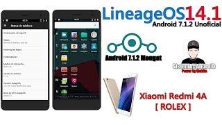 ROM LineageOS 14.1 Android 7.1.2 [Unoficial] Para xiaomi redmi 4A [ROLEX]