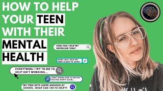 How to Help Your Teen with their Mental Health Challenges | NEW Mental Health Course for PARENTS 