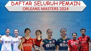 Daftar Seluruh Pemain Orleans Masters 2024 │