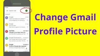How to change gmail profile picture on Android / iPhone