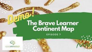 The Brave Learner by Julie Bogart - Continent of Learning