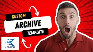  CUSTOM ARCHIVE Template with Kadence Elements - Kadence Theme Pro Tutorial