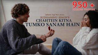 Sudhanshu Singh - Chahtein Kitna Tumko Sanam Hain (Official Music Video) | Breakup Song 2023