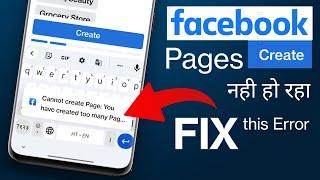 Facebook Page Cannot Create Page You have created too many pages in a short time. Please try later