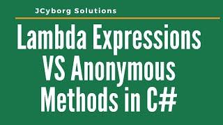 Lambda Expression VS Anonymous Method in C#