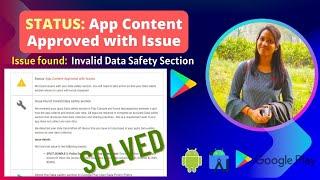 Issue found: Invalid Data Safety Section | Status: App Content Approved with Issue Solution