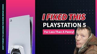 I FIXED This PlayStation 5 For Less Than A Penny!