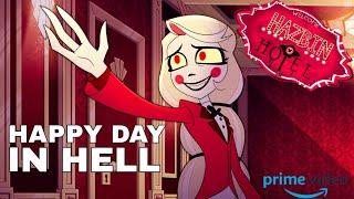 Happy Day in Hell ПОЛНАЯ ВЕРСИЯ | Hazbin Hotel - (Чудесный день в Аду) Full Song