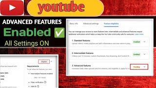 Pending Youtube Advanced Features || Enable Youtube Advanced Features || Video Verification