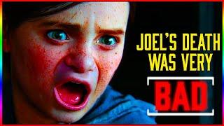 Joel's Death Was VERY Bad! - The Last of Us Part II (Plot Holes & Bull Sh*t)