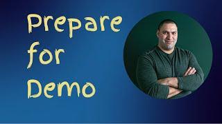 How To Prepare for A Customer or Interview Demo