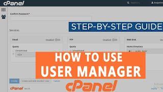 How to Use cPanel  User Manager?