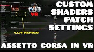 CUSTOM SHADERS PATCH settings for HP Reverb G2 running Assetto Corsa with 6800XT GPU