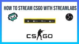 TUTORIAL | How to stream CSGO/CS2 with Streamlabs OBS