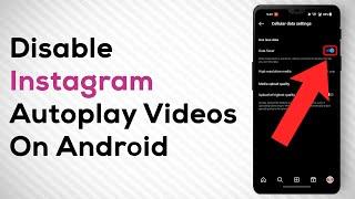 How to Disable Instagram Autoplay Videos