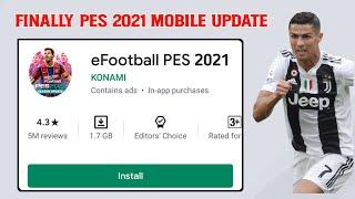 FINALLY PES 2021 MOBILE UPDATE | SEASON UPDATE RELEASE DATE | PES 2021 MOBILE